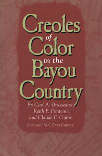 Creoles of Color in the Bayou Country