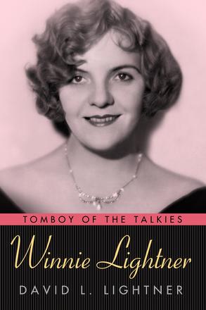 Winnie Lightner - Tomboy of the Talkies