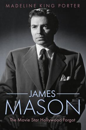 James Mason - The Movie Star Hollywood Forgot