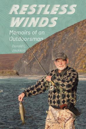 Restless Winds - Memoirs of an Outdoorsman
