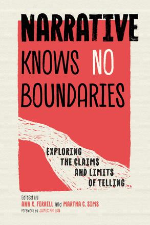 Narrative Knows No Boundaries - Exploring the Claims and Limits of Telling