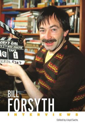 Bill Forsyth - Interviews