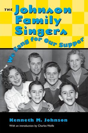 The Johnson Family Singers - We Sang for Our Supper