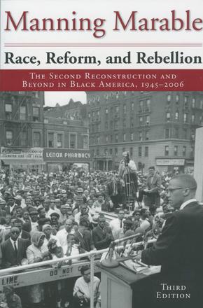 Race, Reform, and Rebellion - The Second Reconstruction and Beyond in Black America, 1945-2006, Third Edition