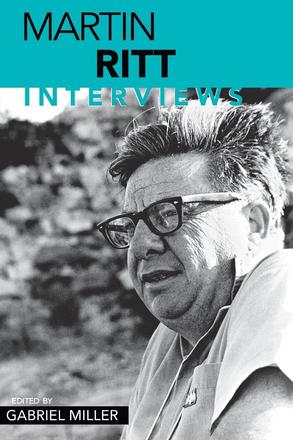 Martin Ritt - Interviews