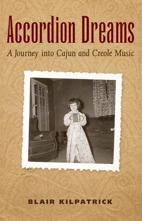 Accordion Dreams - A Journey into Cajun and Creole Music