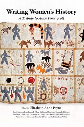 Writing Women's History - A Tribute to Anne Firor Scott